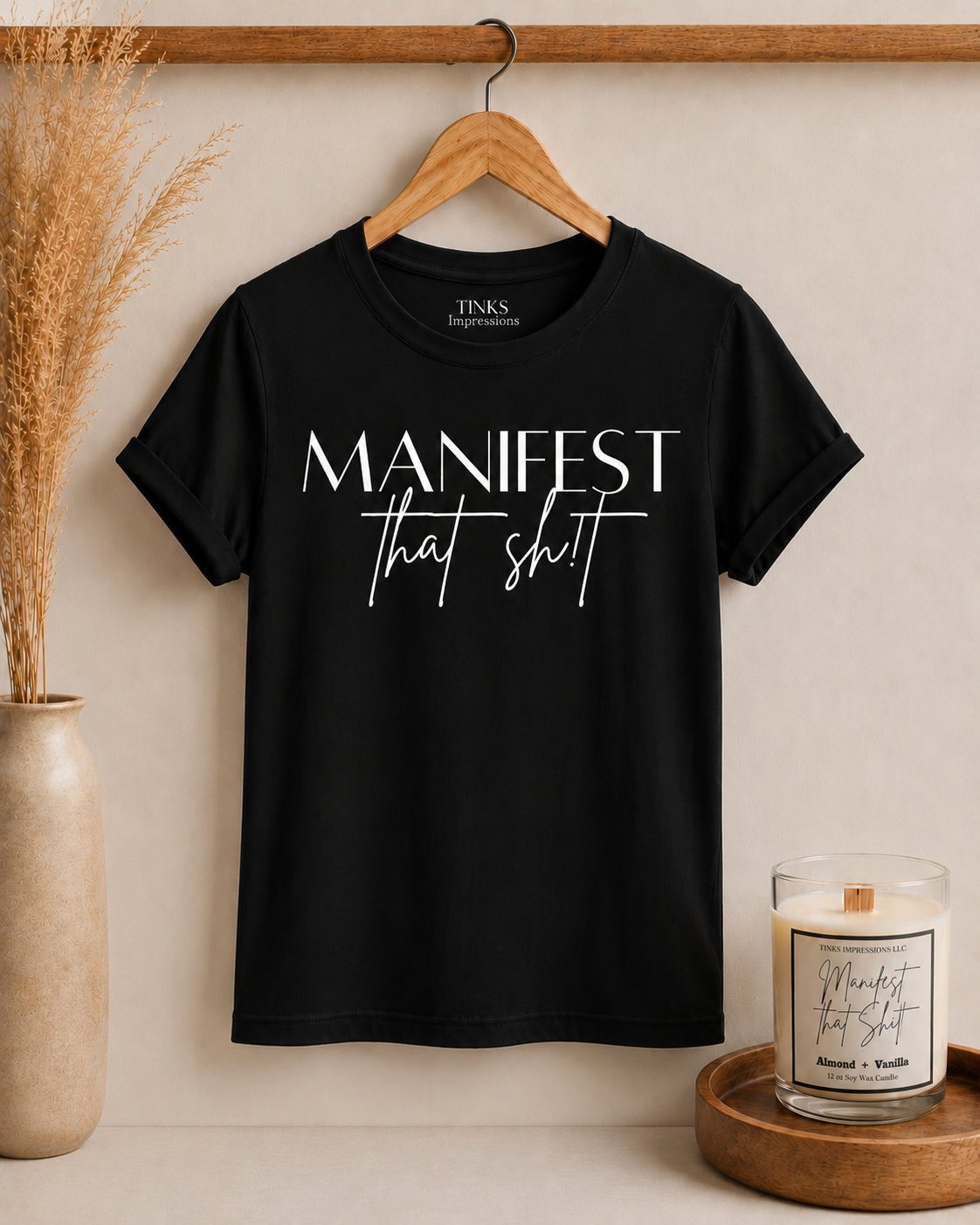 Manifest That Sh!t T-Shirt