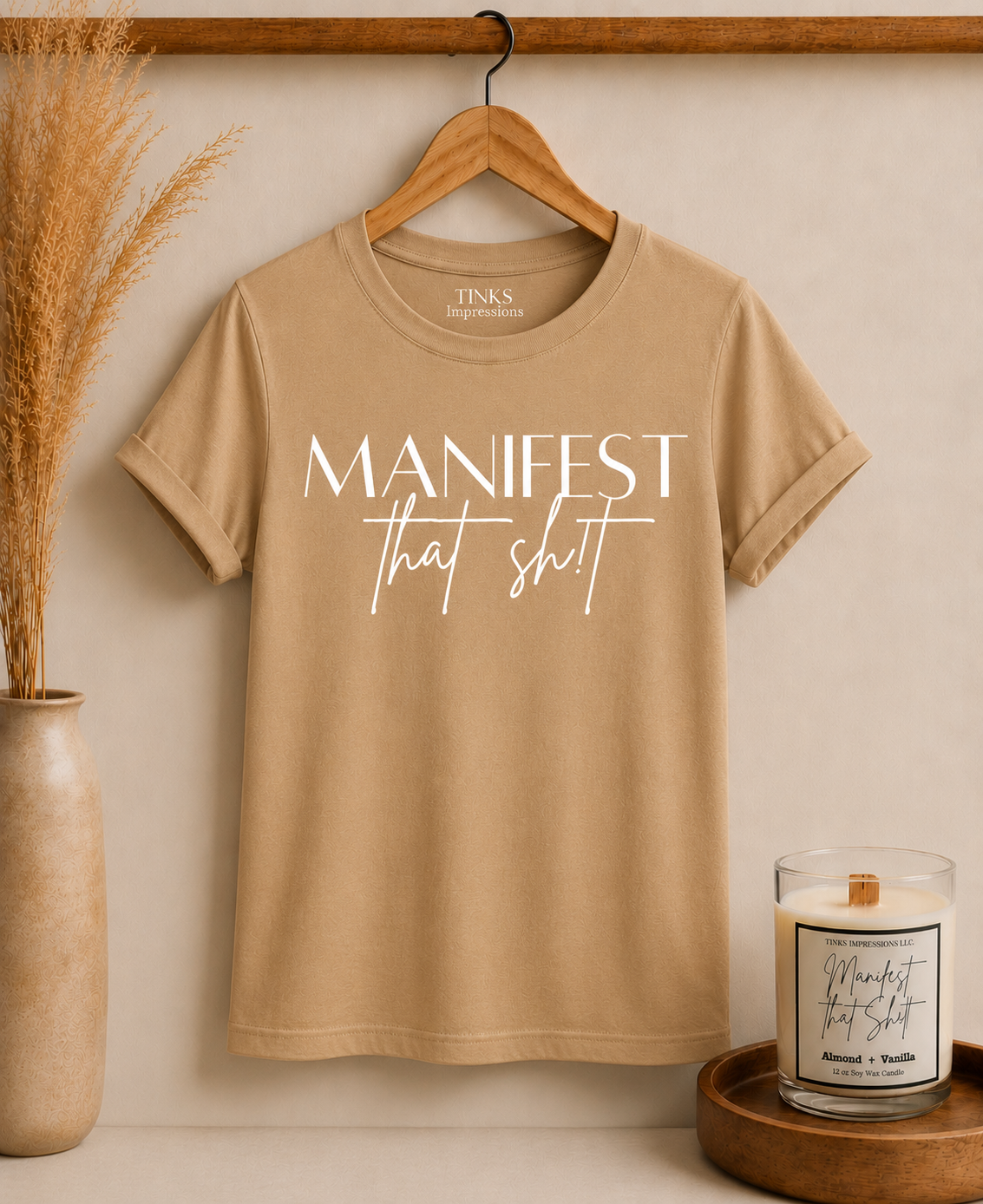 Manifest That Sh!t T-Shirt